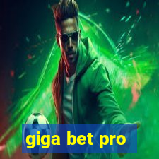 giga bet pro